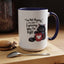 Humor Mug - I Am Not Arguing