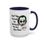 Humor Mug - Don't Take Yourself So Seriously