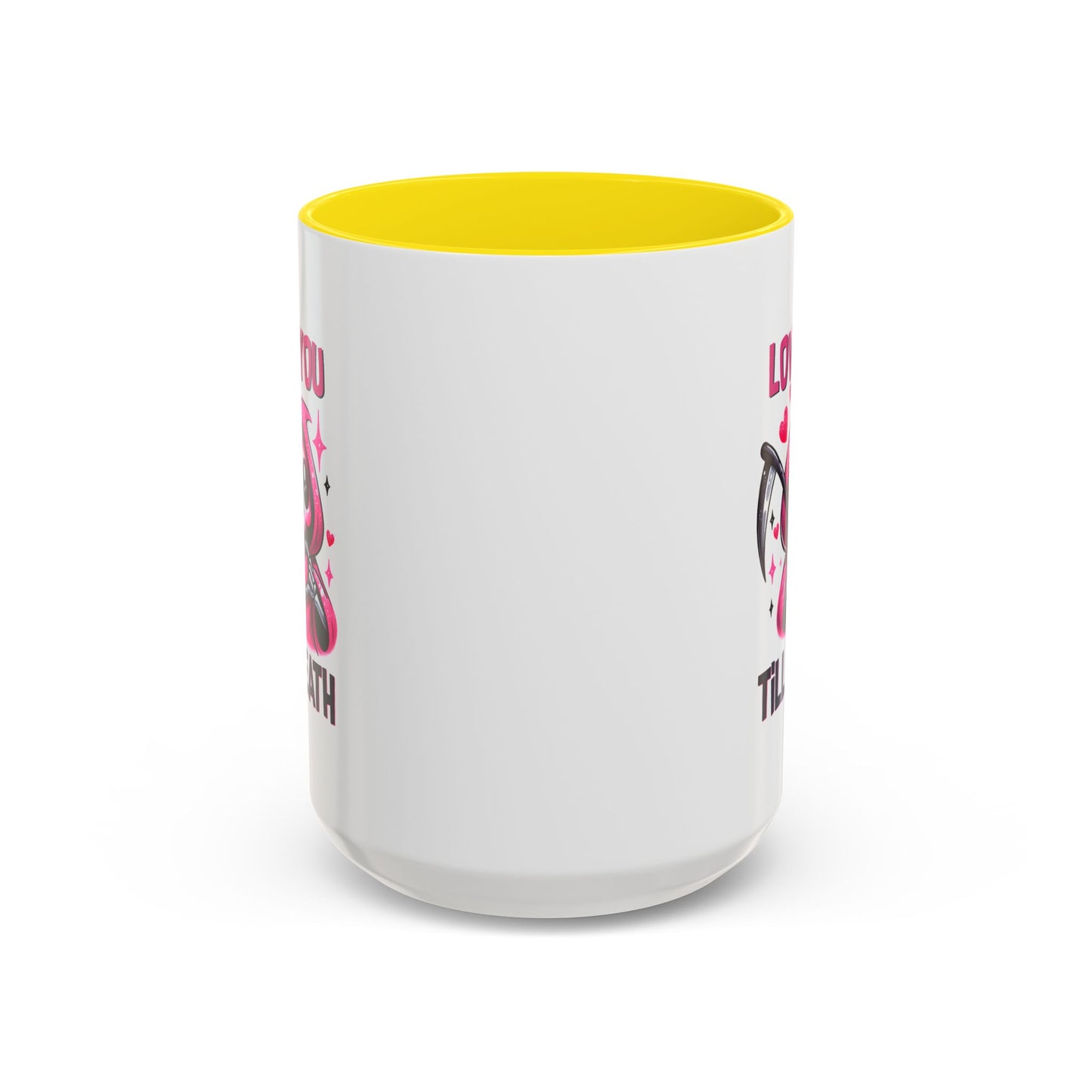 Valentine's Day Mug - Love You Till Death