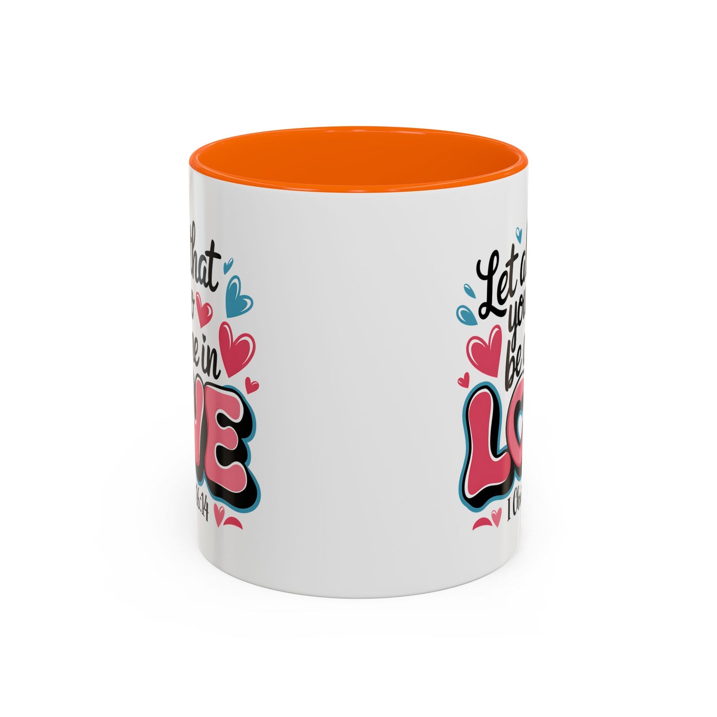 Anniversary Mug - Let All That You Do