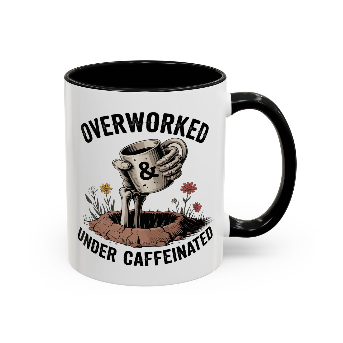 Humor Mug - Overworked and Under Caffeinated