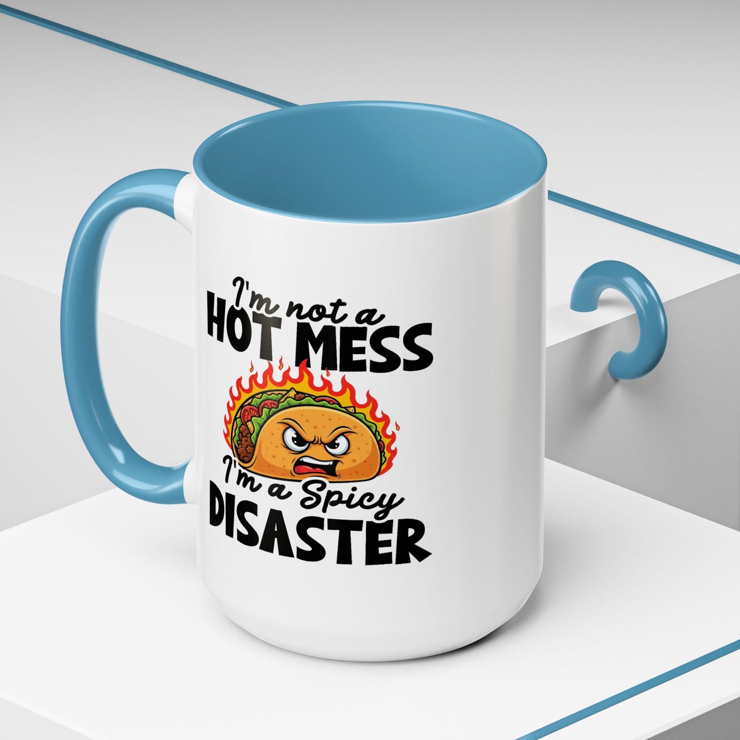 Office Mug - I'm Not A Hot Mess