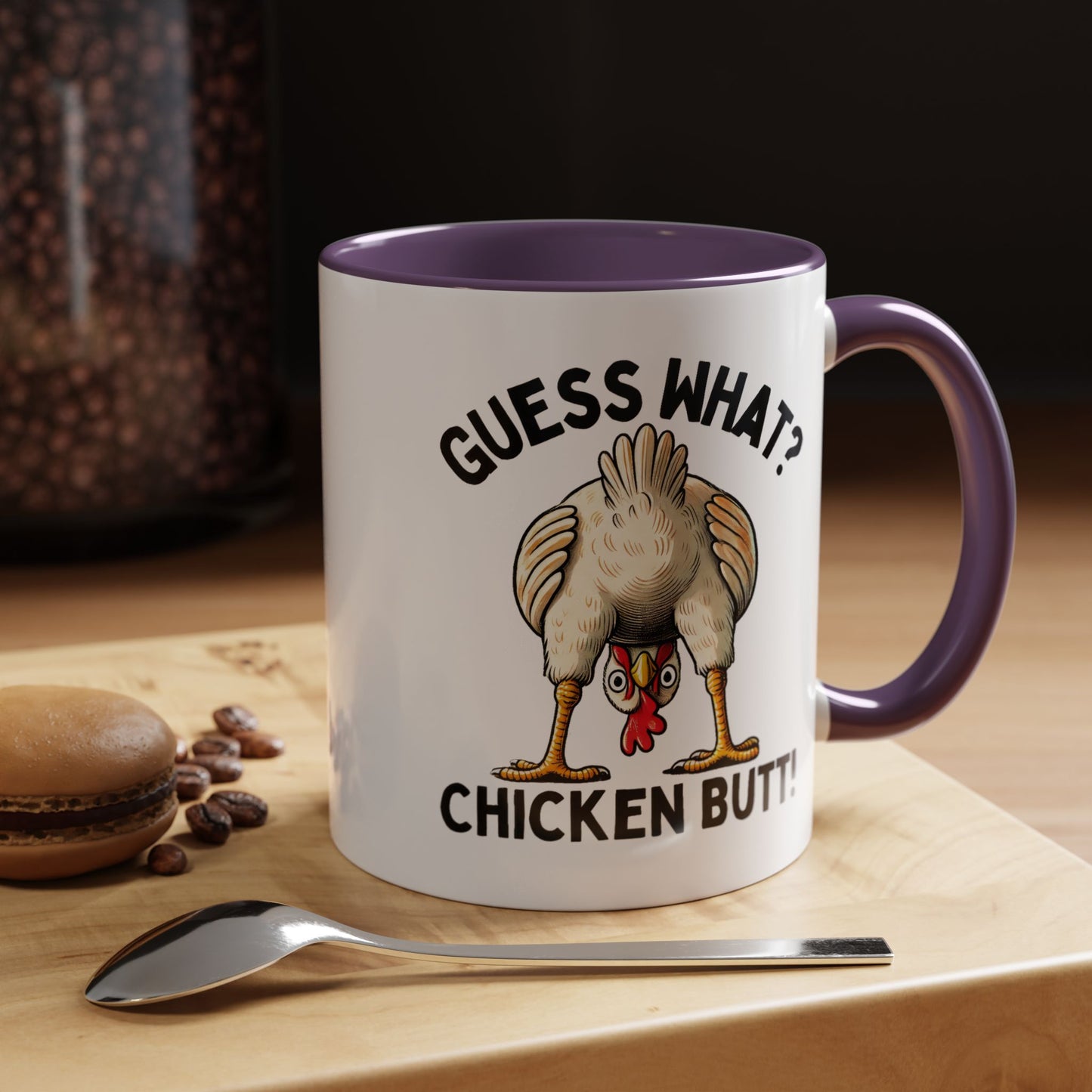 Humor Mug - Guess What Chicken Butt!