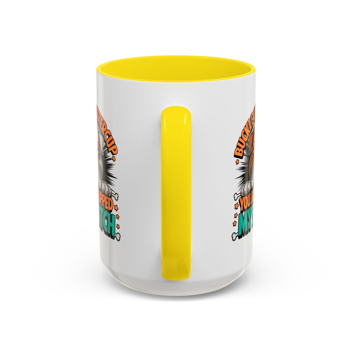 Humor Mug - Buckle Up Buttercup