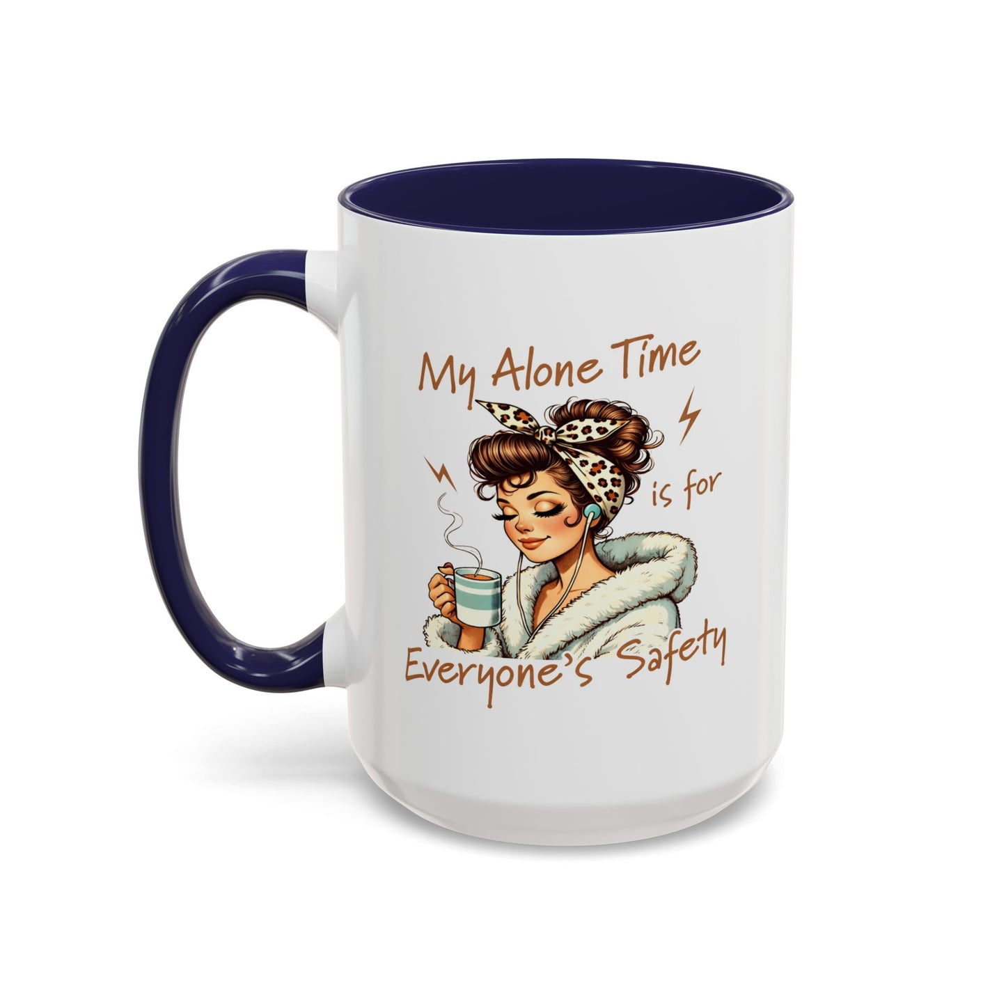 Humor Mug - My Alone Time