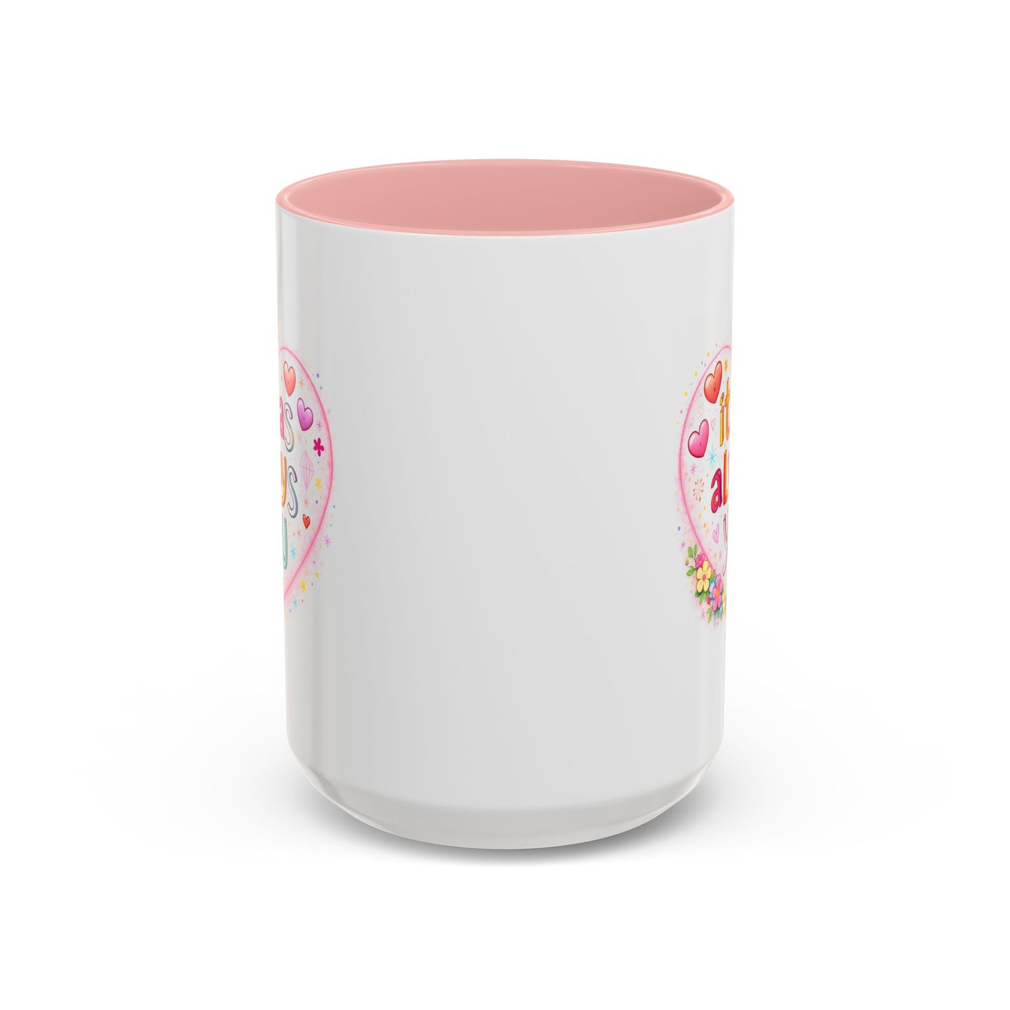 Anniversary Mug - It Was Always You
