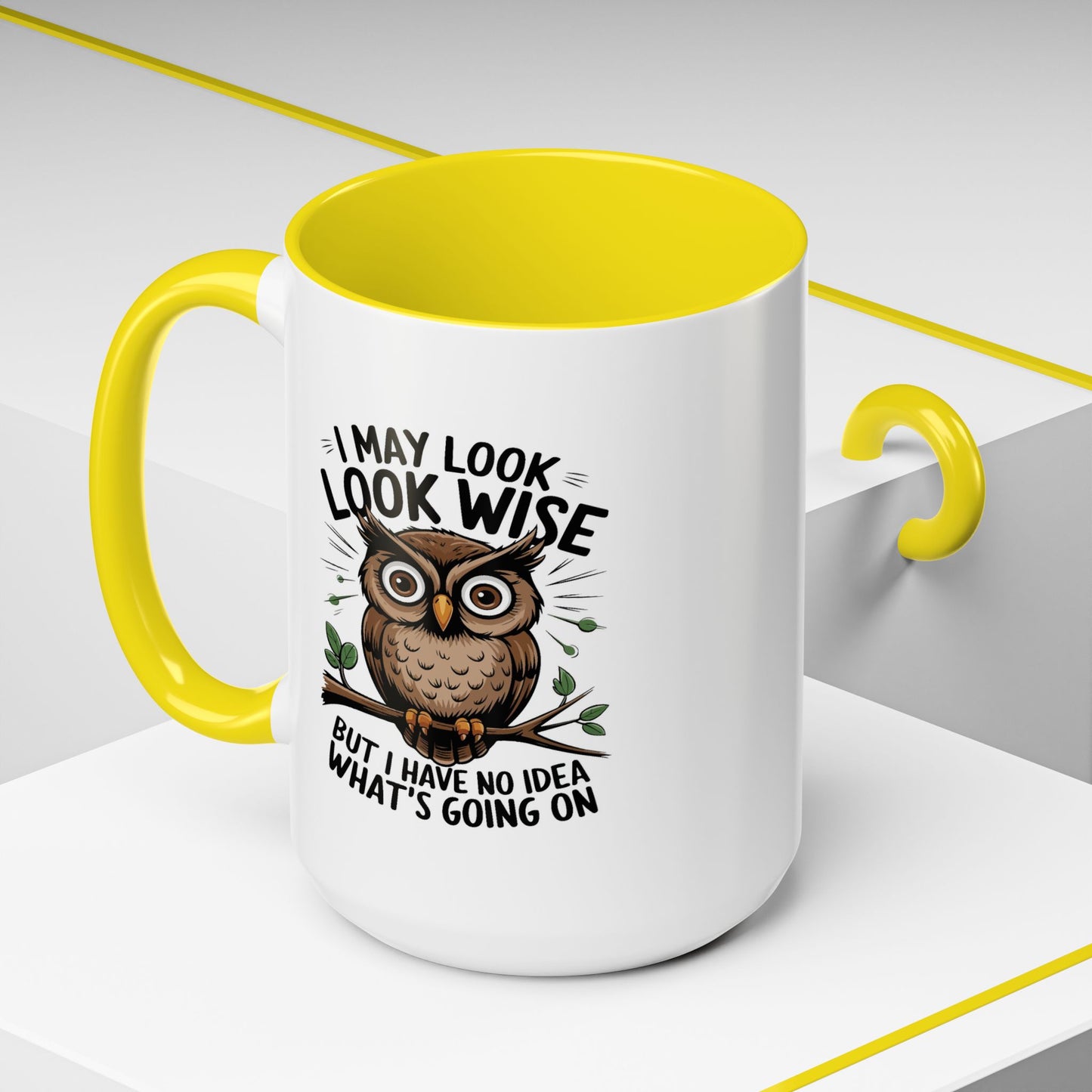 Humor Mug - I May look Wise