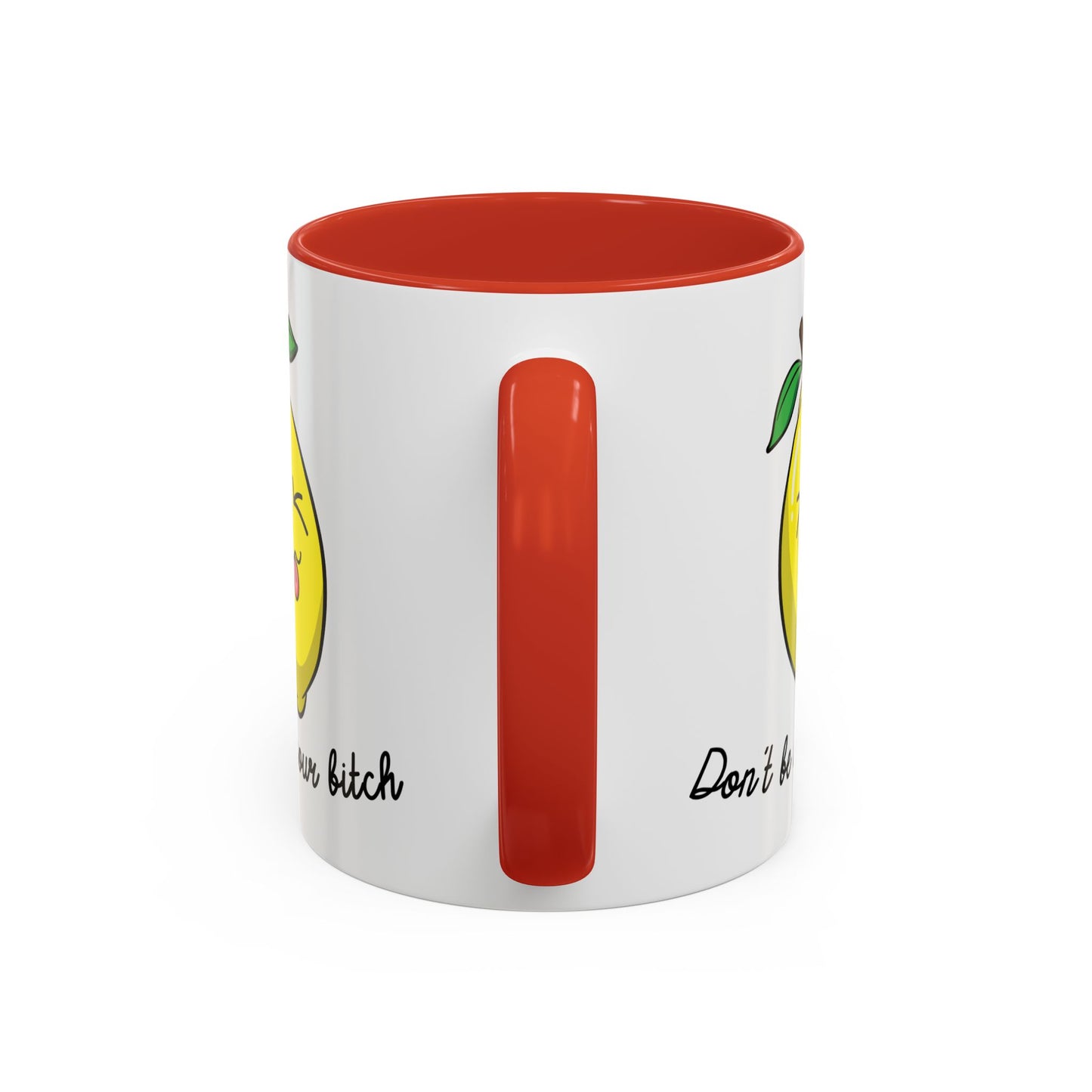 Adult Mug - Don't Be Such A Sour Bitch