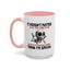 Humor Mug - It Doesn't Matter What You Think of Me