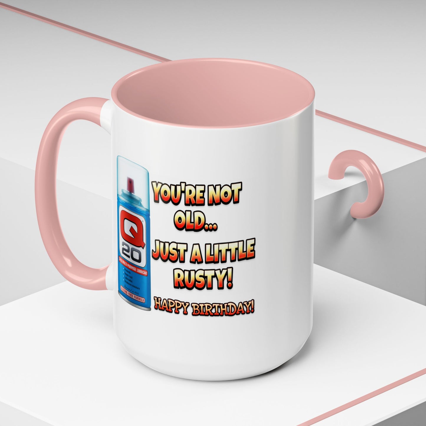 Birthday Mug - You're Not Old