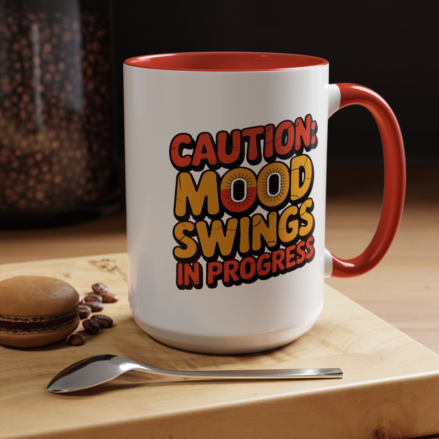 Humor Mug - Caution Mood Swings in Progress
