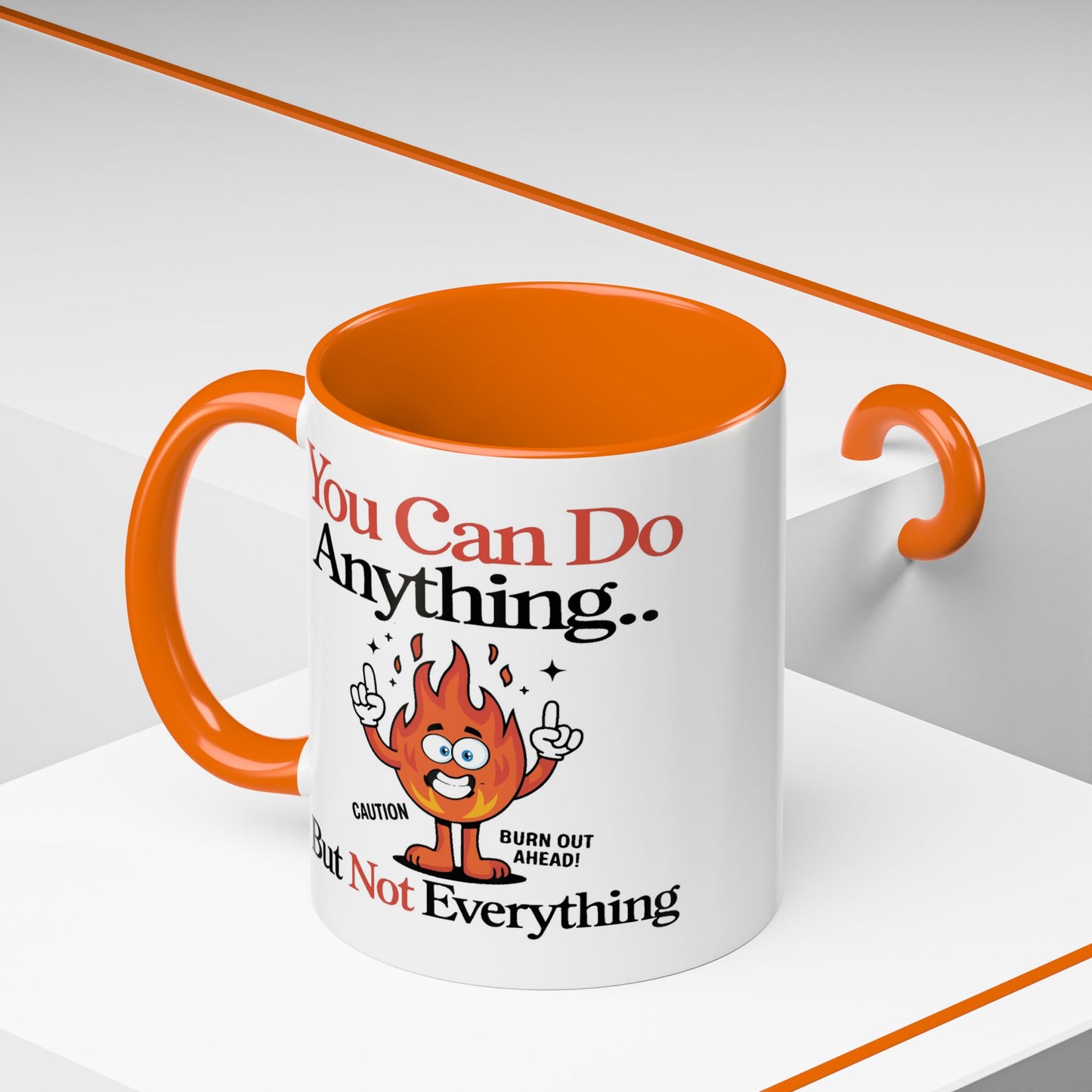 Humor Mug - You Can Do Anything