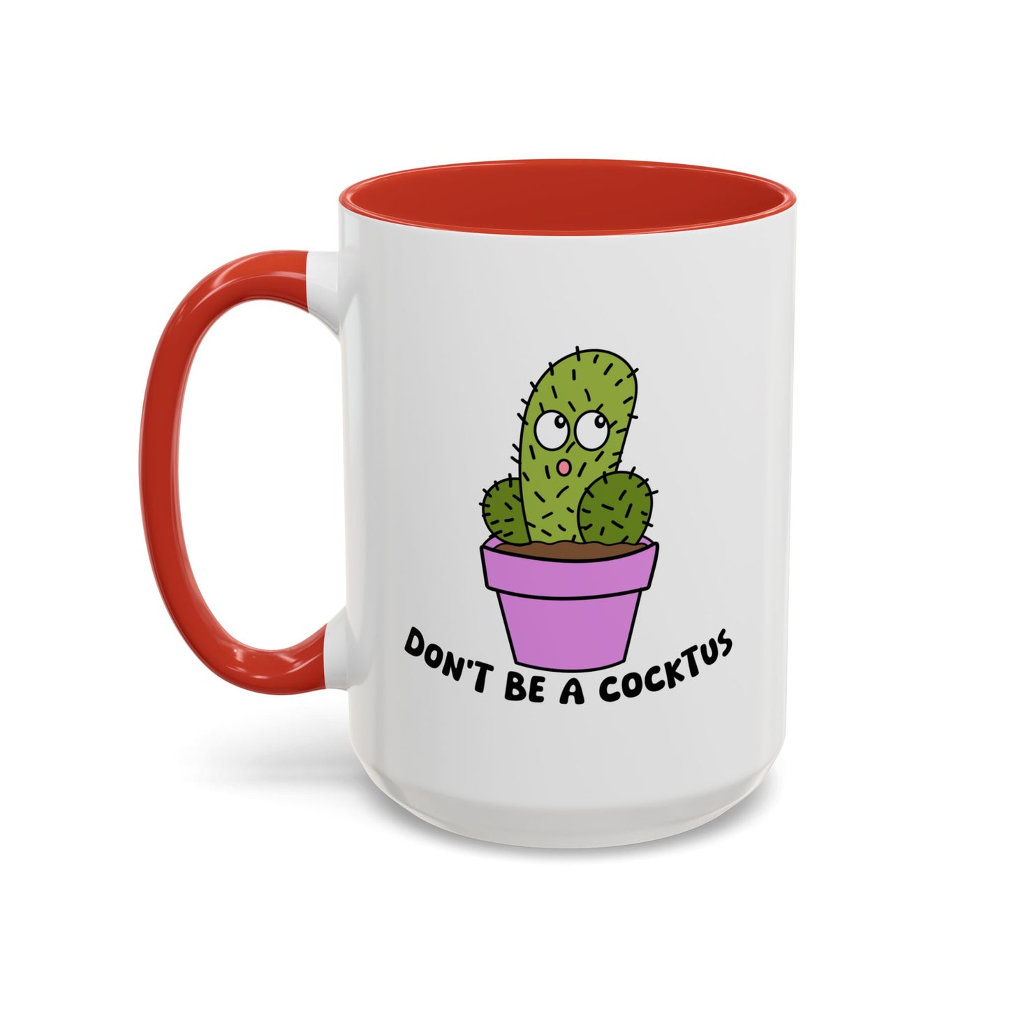 Adult Mug - Don't Be A Cocktus