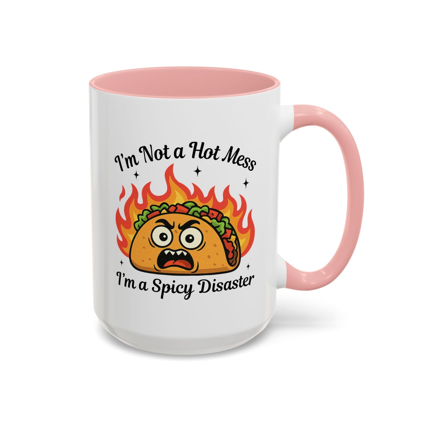 Humor Mug - I'm Not a Hot Mess
