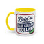 Humor Mug - Living on That Blue Collar Dollar
