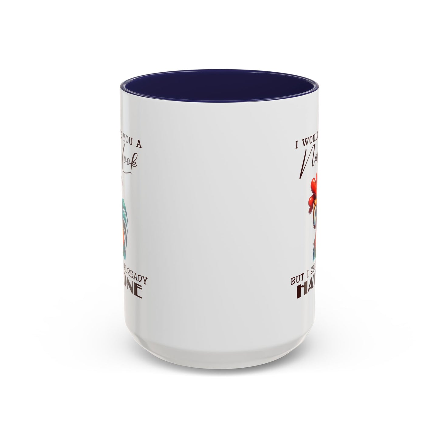 Adult Mug - I Would Give You a Nasty Look