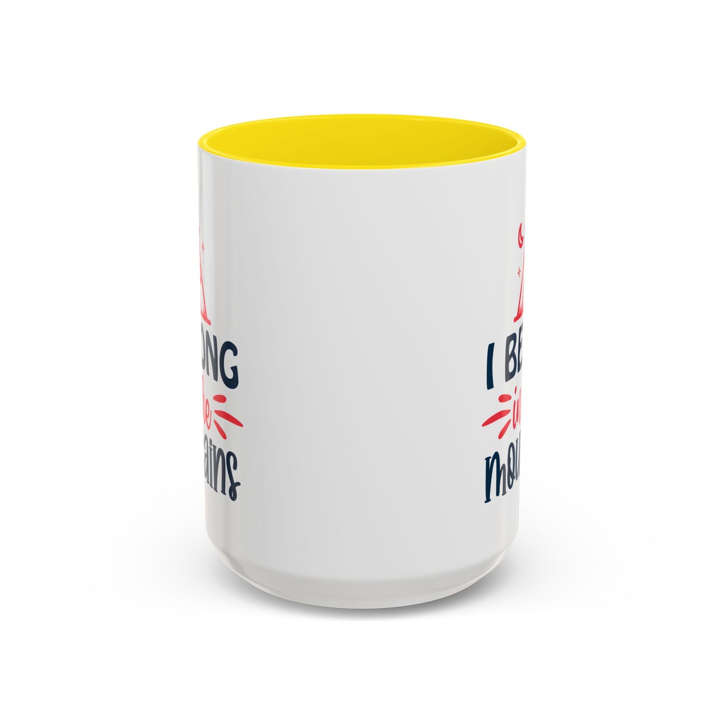 Adventure Mug - I Belong In The Mountains