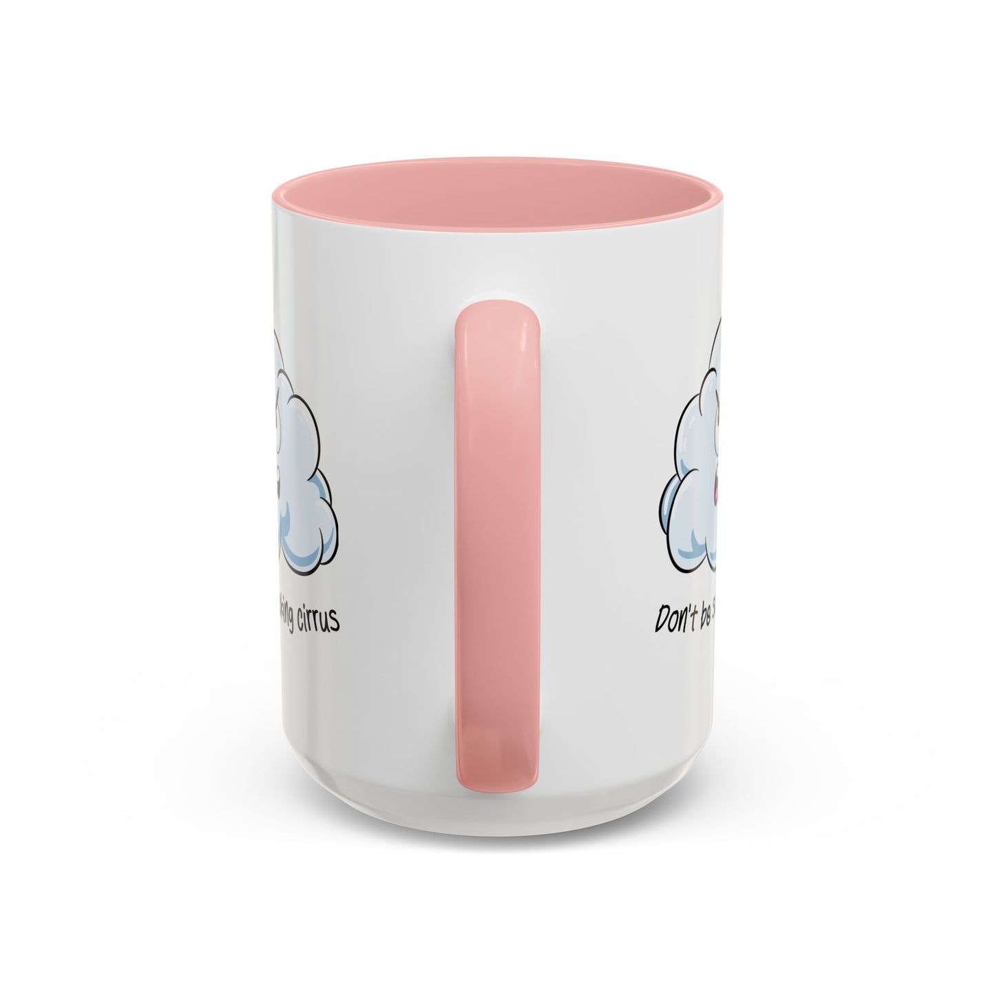 Adult Mug - Don't Be So Fucking Cirrus