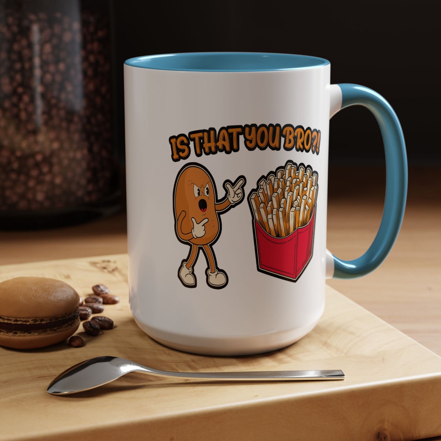 Humor Mug - Is That You Bro