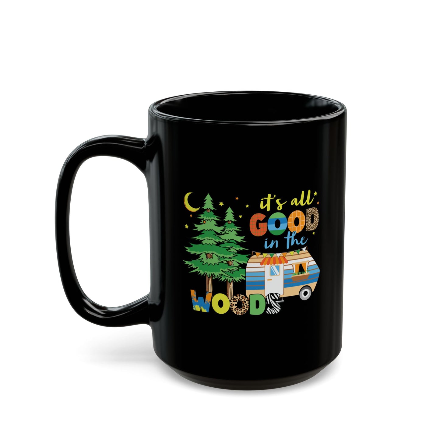Adventure Mug -It's All Good In The Woods