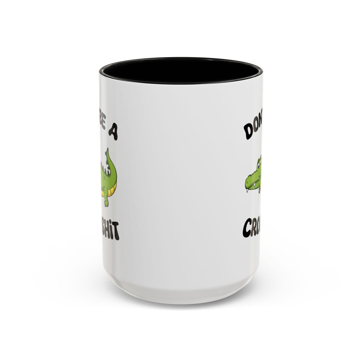 Adult Mug - Don't Be A Crocoshit