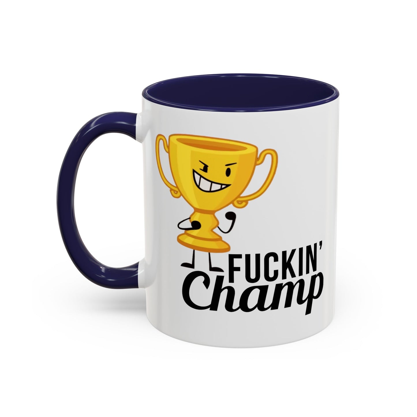 Adult Mug - Fuckin' Champ