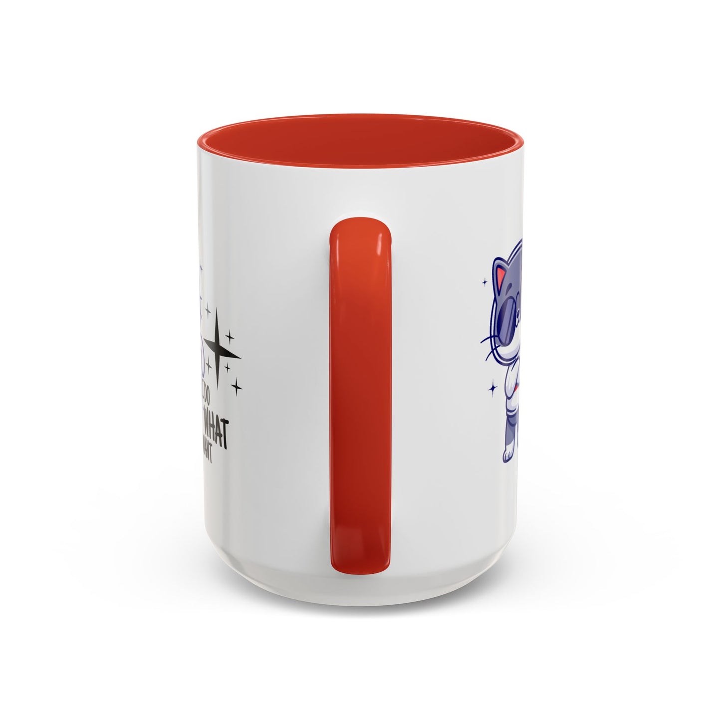 Humor Mug - I Do What I Want
