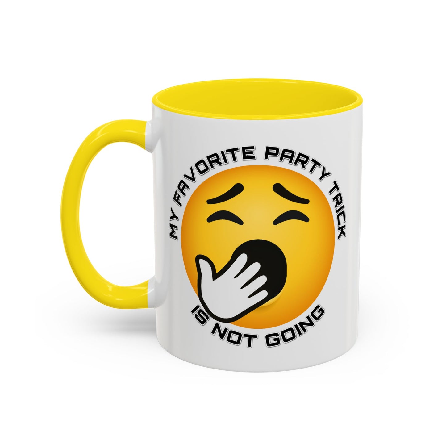 Humor Mug - My Favorite Party Trick is Not Going
