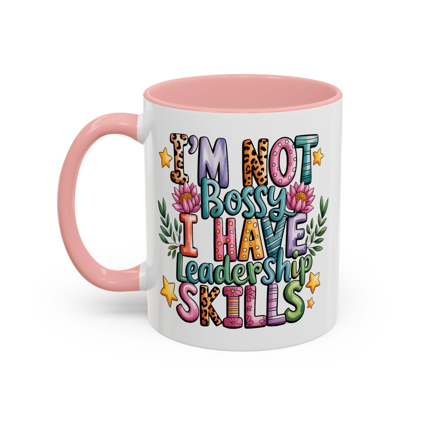 Humor Mug - I'm Not Bossy