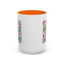 Motivation Mug - It's a Good Day to Be Happy