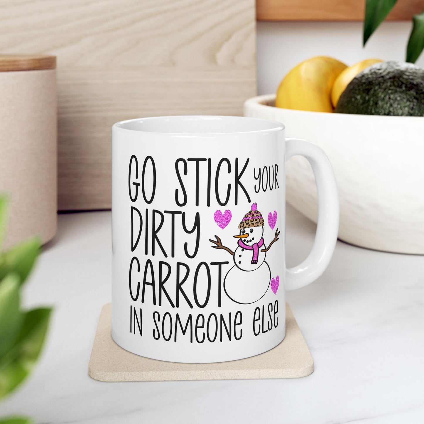 Adult Mug - Go Stick Your Dirty Carrot In Someone Else