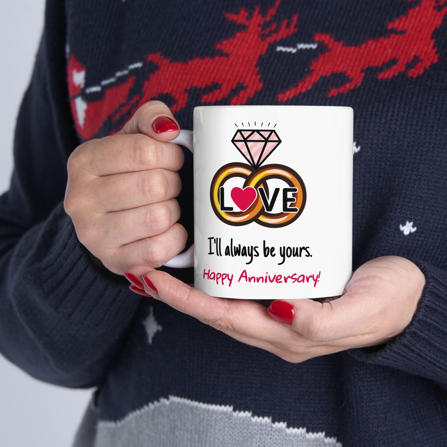 Anniversary Mug - I'll Always Be Yours