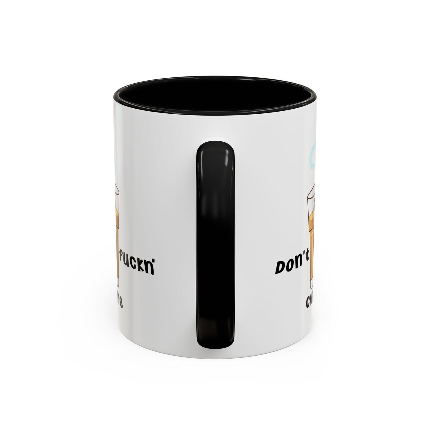 Adult Mug - Don't Fuckn' Chai Me