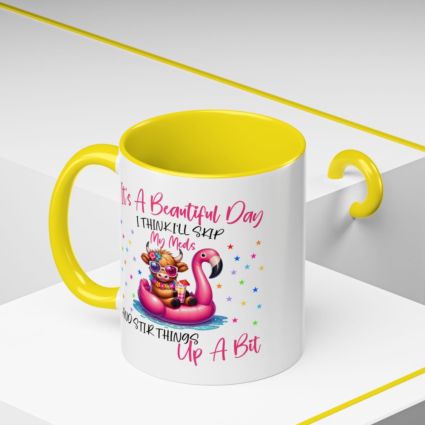Humor Mug - It's a Beautiful Day