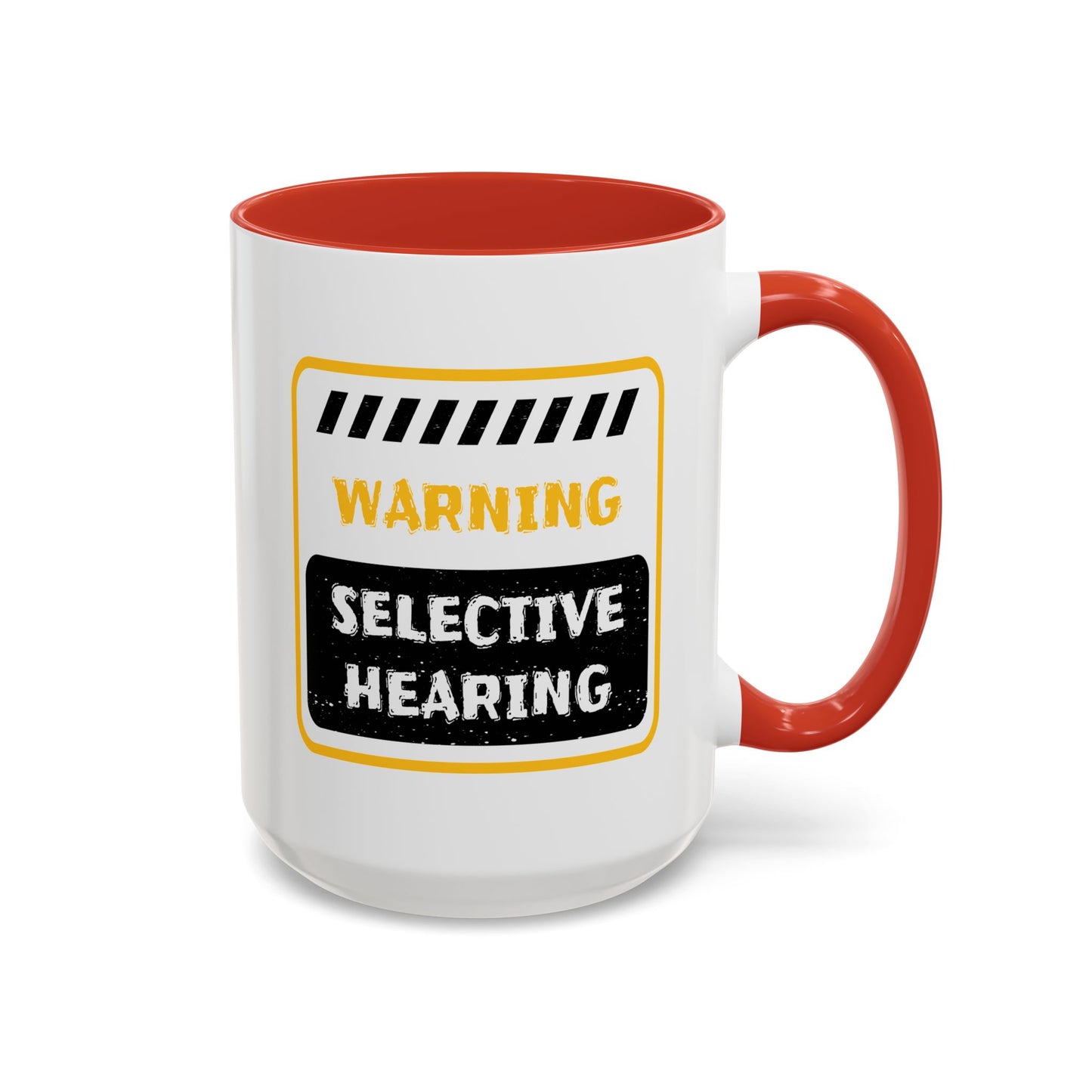 Humor Mug - Warning Selective Hearing