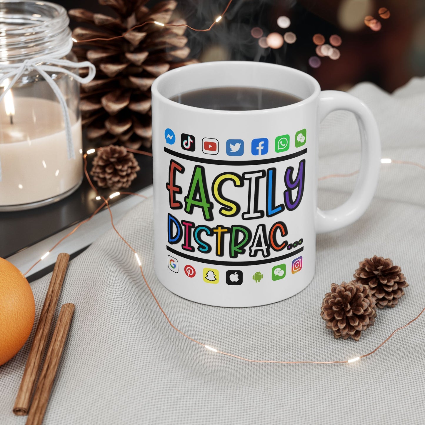 Humor Mug - Easily Distracted