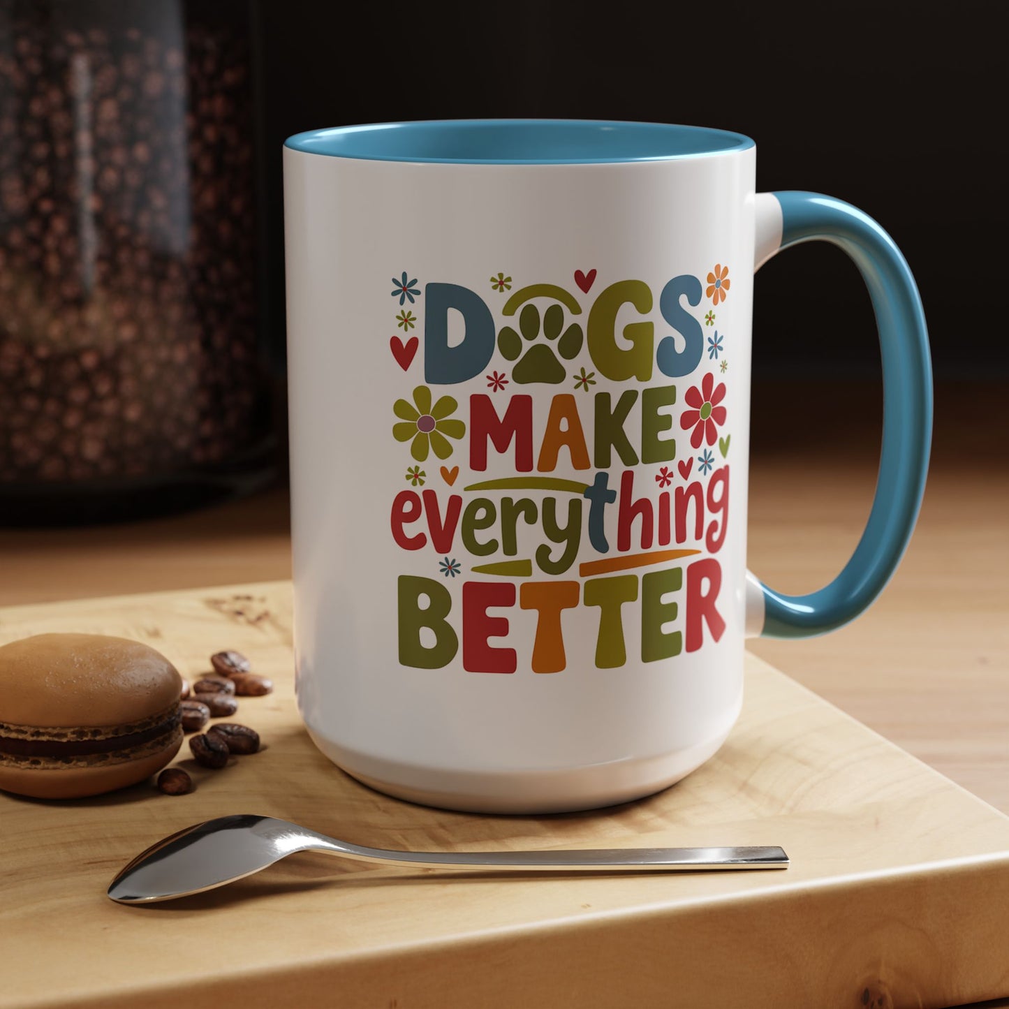 Animal Mug - Dogs Make Everything Better