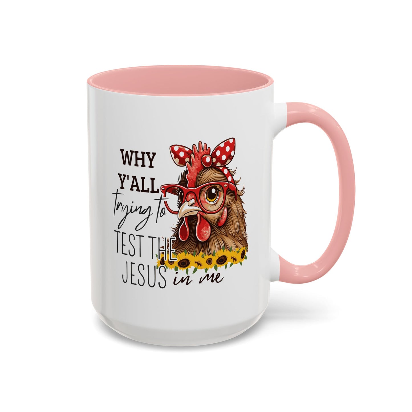 Humor Mug - Why Y'all Trying