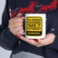 Adult Mug - Warning You Wanna Fucking Take It Outside