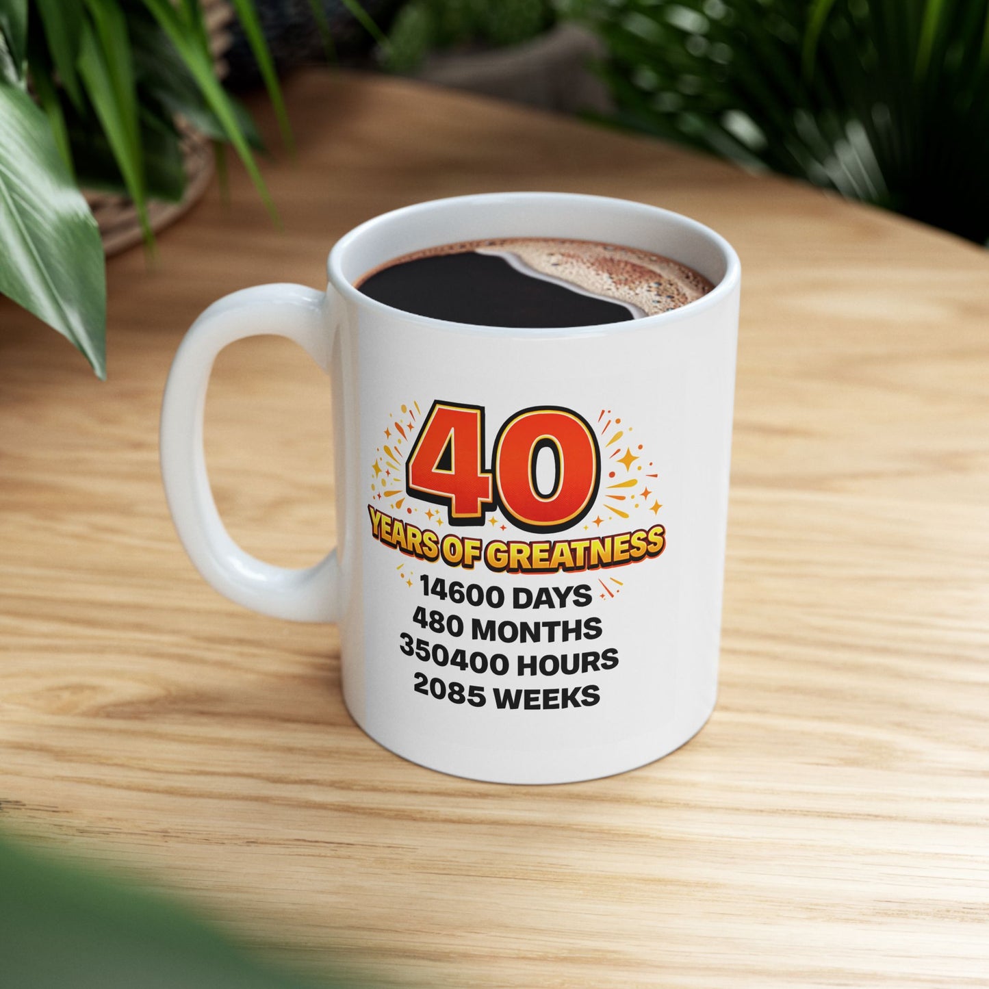 Birthday Mug - 40 Years of Greatness