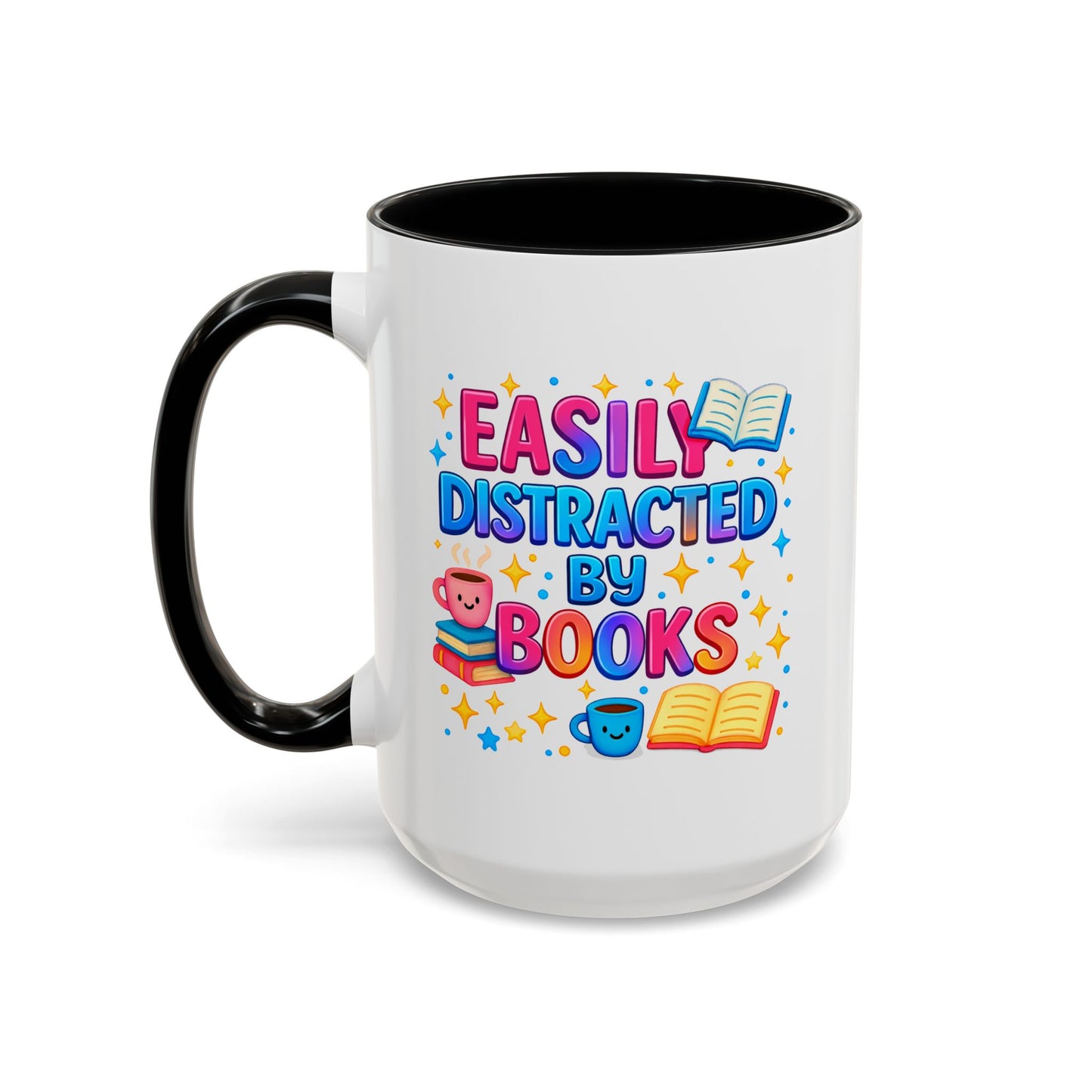 Humor Mug - Easily Distracted By Books