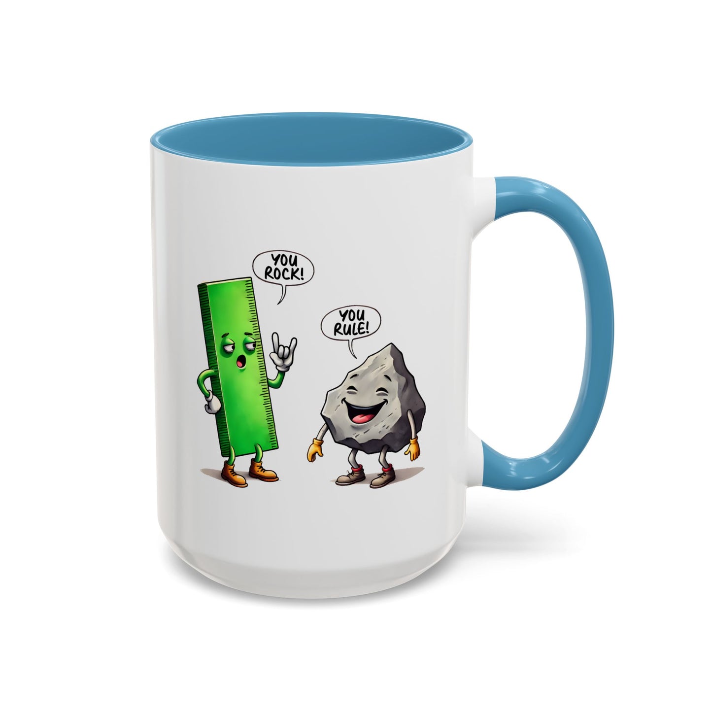 Humor Mug - You Rock You Rule