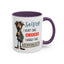 Humor Mug - Sorry I Don't Take Orders