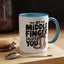 Humor Mug - My Middle Finger Salutes You