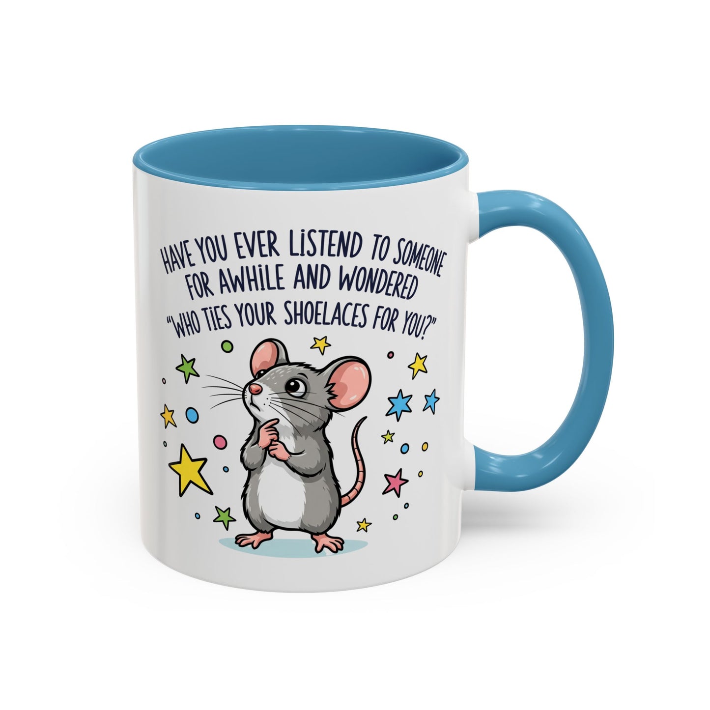 Office Mug - Have you Ever
