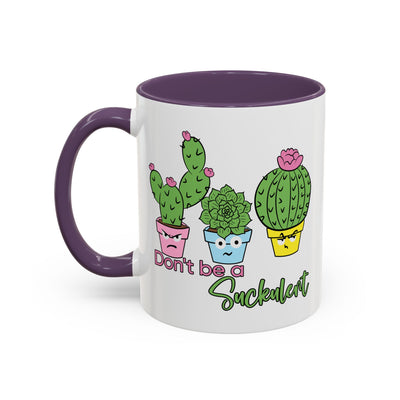 Adult Mug - Don't Be A Suckulent