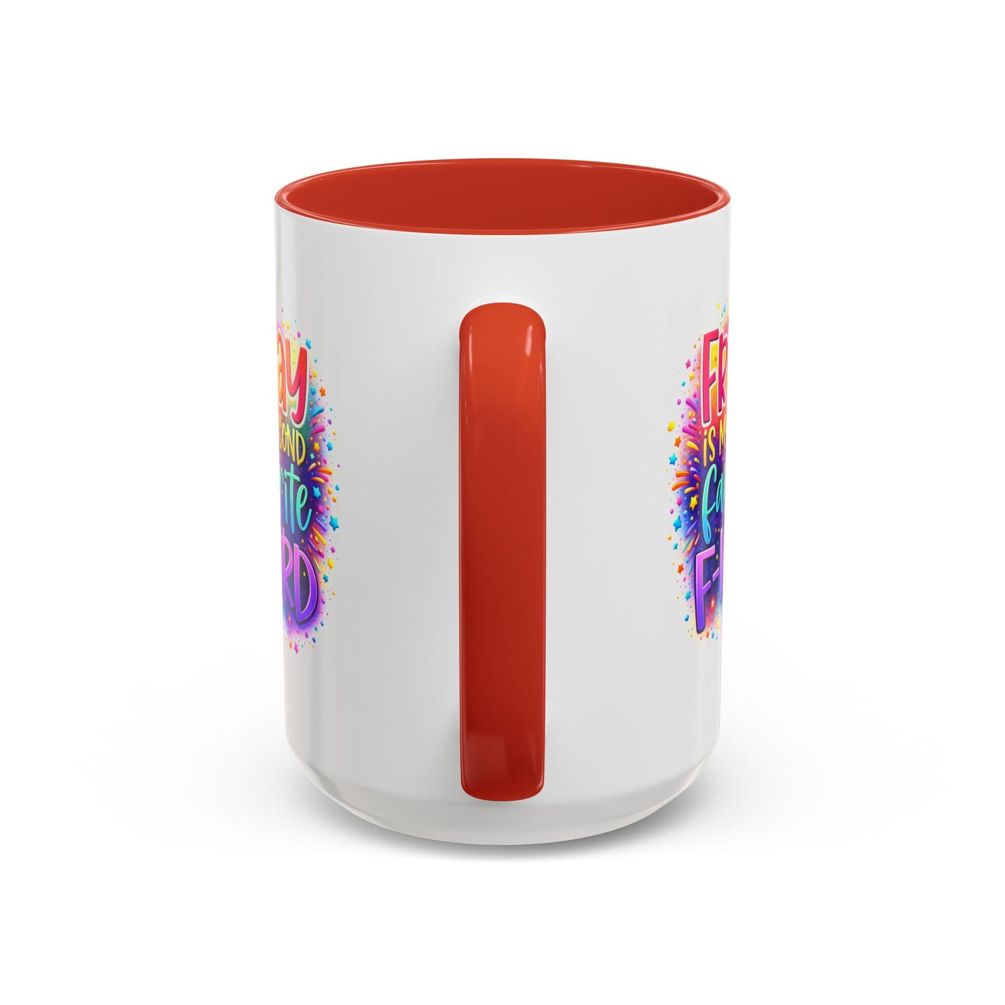 Humor Mug - Friday is My Second Favorite F-Word
