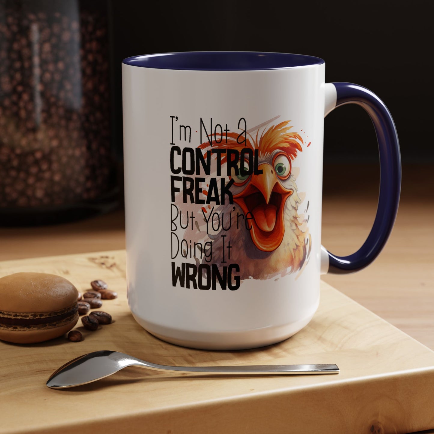 Humor Mug - I'm Not a Control Freak