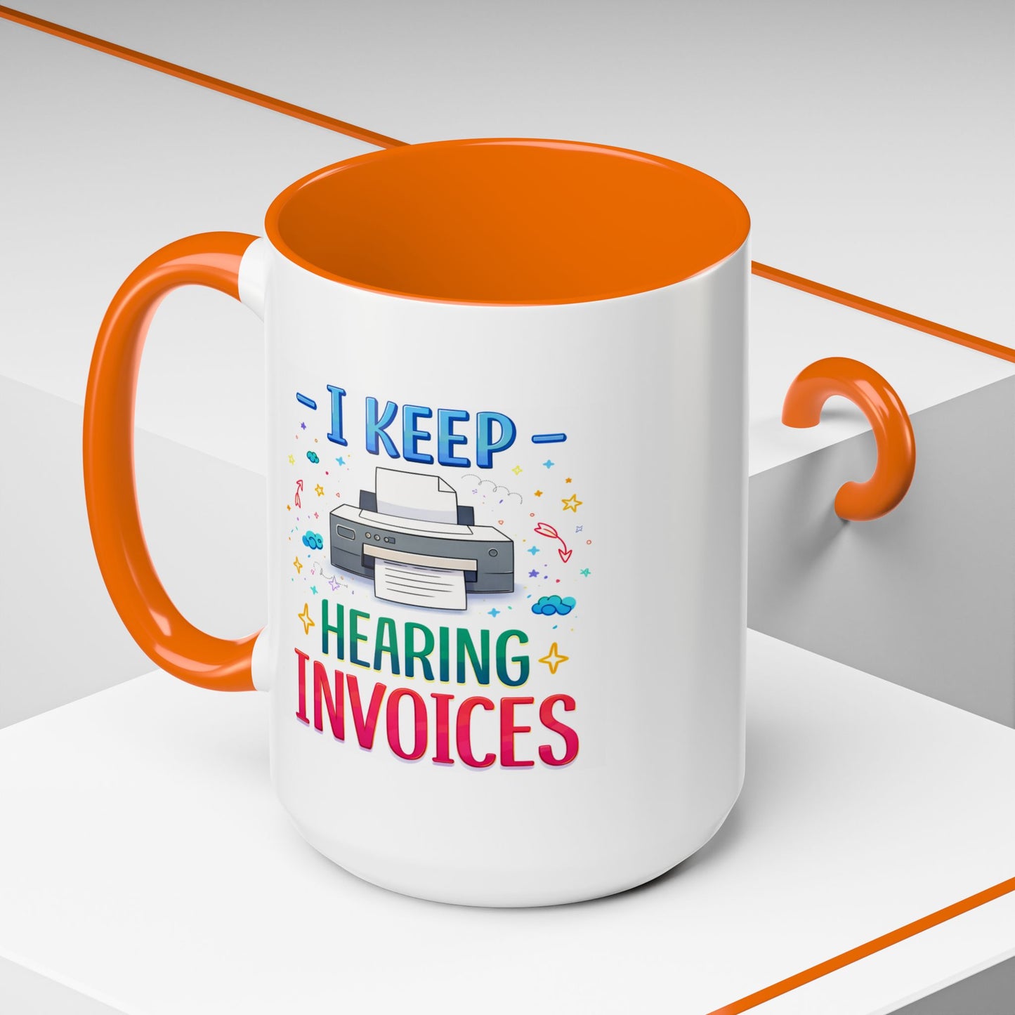 Office Mug - I Keep Hearing Invoices