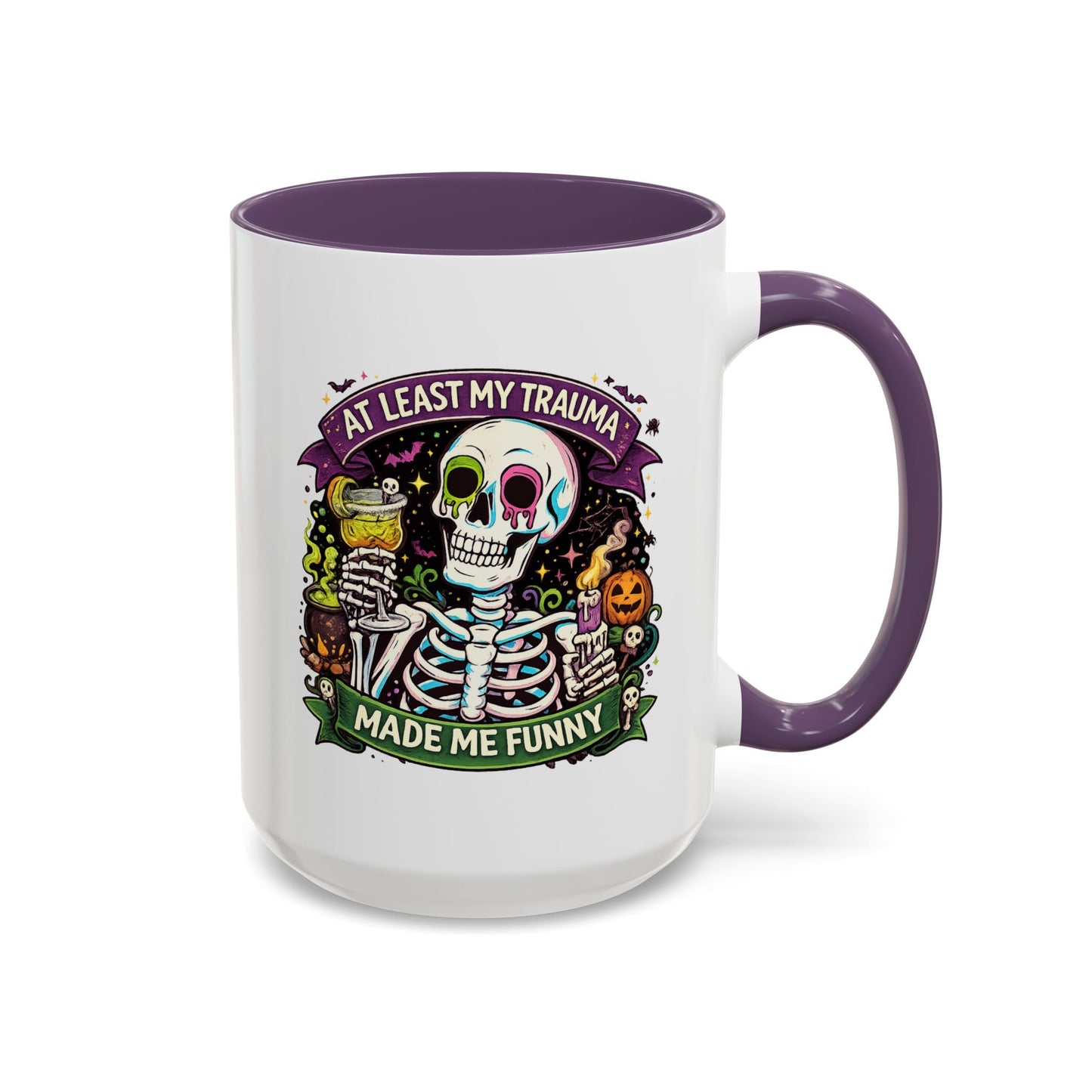 Humor Mug - At Least My Trauma